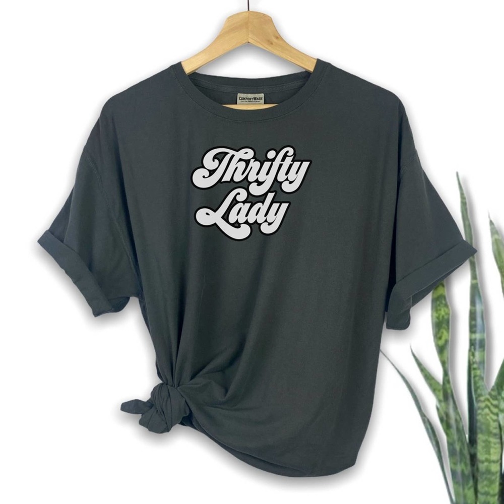 Thrifty Lady T-Shirt | Comfort Wash Garment Dyed